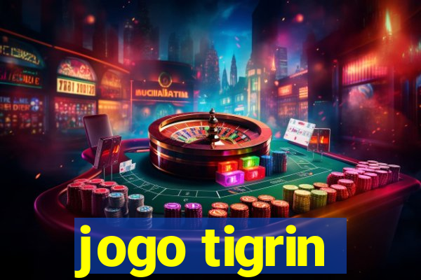 jogo tigrin